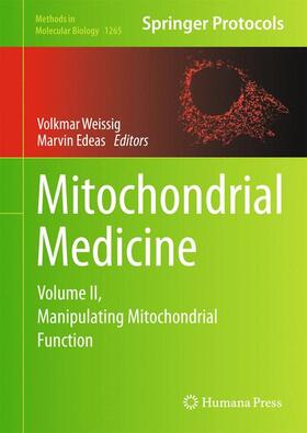 Edeas / Weissig |  Mitochondrial Medicine | Buch |  Sack Fachmedien