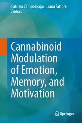 Fattore / Campolongo |  Cannabinoid Modulation of Emotion, Memory, and Motivation | Buch |  Sack Fachmedien