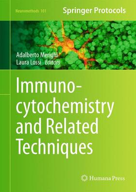 Lossi / Merighi |  Immunocytochemistry and Related Techniques | Buch |  Sack Fachmedien