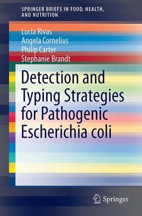 Rivas / Fegan / Mellor |  Detection and Typing Strategies for Pathogenic Escherichia coli | Buch |  Sack Fachmedien