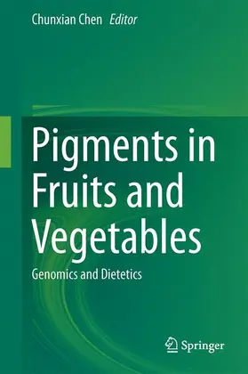 Chen |  Pigments in Fruits and Vegetables | Buch |  Sack Fachmedien