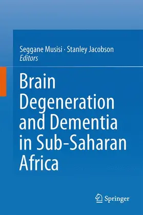 Jacobson / Musisi |  Brain Degeneration and Dementia in Sub-Saharan Africa | Buch |  Sack Fachmedien