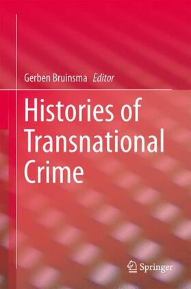 Bruinsma |  Histories of Transnational Crime | Buch |  Sack Fachmedien
