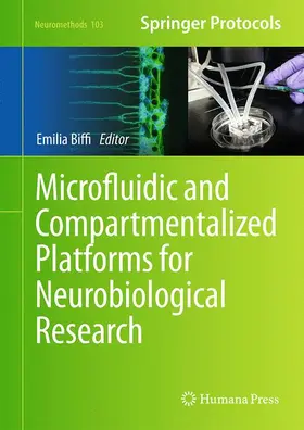 Biffi |  Microfluidic and Compartmentalized Platforms for Neurobiological Research | Buch |  Sack Fachmedien