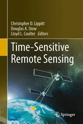 Lippitt / Coulter / Stow |  Time-Sensitive Remote Sensing | Buch |  Sack Fachmedien