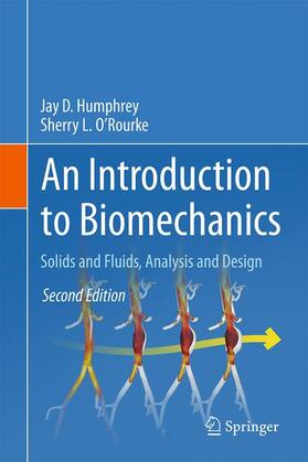 O’Rourke / Humphrey |  An Introduction to Biomechanics | Buch |  Sack Fachmedien