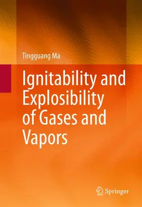 Ma |  Ignitability and Explosibility of Gases and Vapors | Buch |  Sack Fachmedien