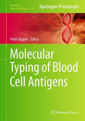 Bugert |  Molecular Typing of Blood Cell Antigens | Buch |  Sack Fachmedien