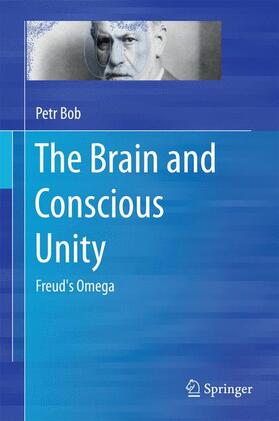 Bob |  The Brain and Conscious Unity | Buch |  Sack Fachmedien