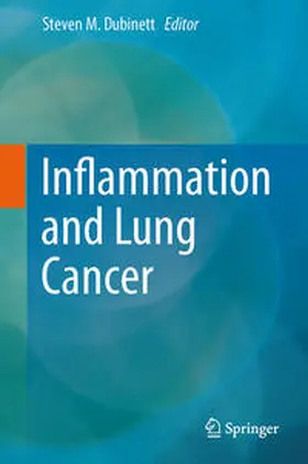 Dubinett |  Inflammation and Lung Cancer | Buch |  Sack Fachmedien