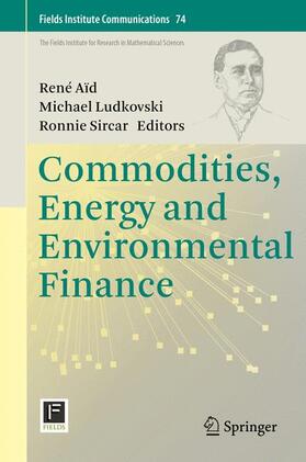 Aïd / Sircar / Ludkovski |  Commodities, Energy and Environmental Finance | Buch |  Sack Fachmedien