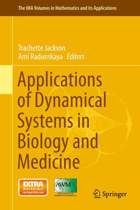 Radunskaya / Jackson |  Applications of Dynamical Systems in Biology and Medicine | Buch |  Sack Fachmedien