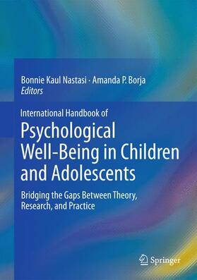 Borja / Nastasi |  International Handbook of Psychological Well-Being in Children and Adolescents | Buch |  Sack Fachmedien