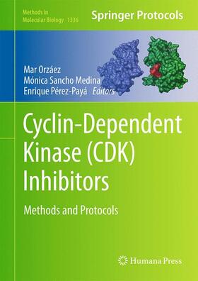 Orzáez / Pérez-Payá / Sancho Medina |  Cyclin-Dependent Kinase (CDK) Inhibitors | Buch |  Sack Fachmedien