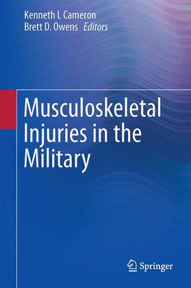 Owens / Cameron |  Musculoskeletal Injuries in the Military | Buch |  Sack Fachmedien