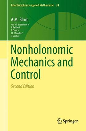 Bloch / Krishnaprasad / Murray |  Nonholonomic Mechanics and Control | Buch |  Sack Fachmedien