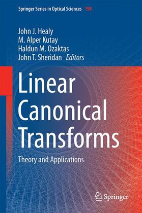 Healy / Sheridan / Alper Kutay |  Linear Canonical Transforms | Buch |  Sack Fachmedien