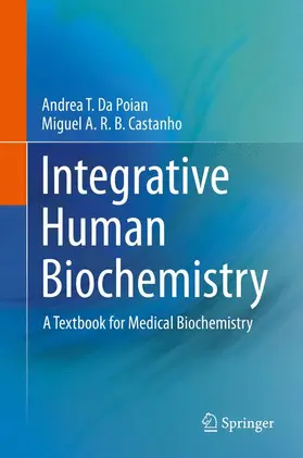 da Poian / Castanho |  Integrative Human Biochemistry: A Textbook for Medical Biochemistry | Buch |  Sack Fachmedien