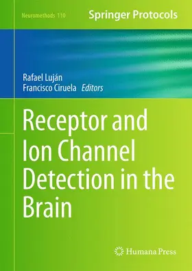 Ciruela / Luján |  Receptor and Ion Channel Detection in the Brain | Buch |  Sack Fachmedien