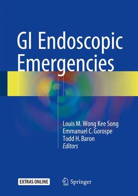 Wong Kee Song / Gorospe / Baron |  GI Endoscopic Emergencies | Buch |  Sack Fachmedien