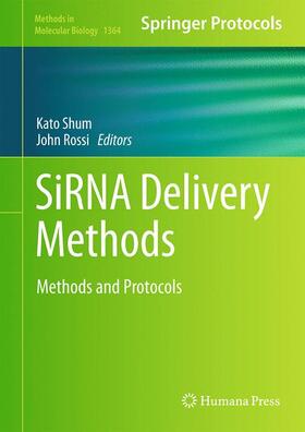 Rossi / Shum |  SiRNA Delivery Methods | Buch |  Sack Fachmedien