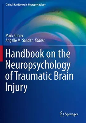 Sander / Sherer |  Handbook on the Neuropsychology of Traumatic Brain Injury | Buch |  Sack Fachmedien