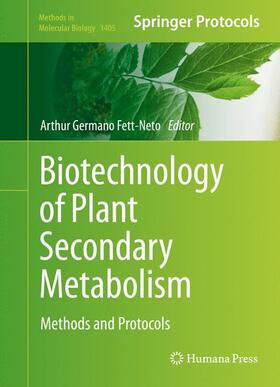 Fett-Neto |  Biotechnology of Plant Secondary Metabolism | Buch |  Sack Fachmedien