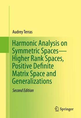 Terras |  Harmonic Analysis on Symmetric Spaces¿Higher Rank Spaces, Positive Definite Matrix Space and Generalizations | Buch |  Sack Fachmedien