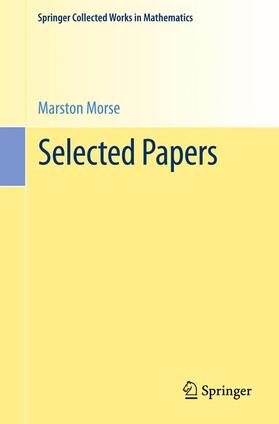 Morse / Bott |  Selected Papers | Buch |  Sack Fachmedien