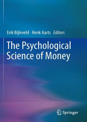 Aarts / Bijleveld |  The Psychological Science of Money | Buch |  Sack Fachmedien