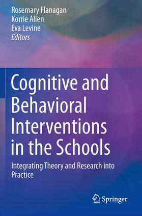 Flanagan / Levine / Allen |  Cognitive and Behavioral Interventions in the Schools | Buch |  Sack Fachmedien