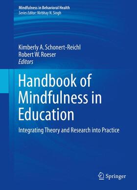 Roeser / Schonert-Reichl |  Handbook of Mindfulness in Education | Buch |  Sack Fachmedien