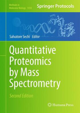 Sechi |  Quantitative Proteomics by Mass Spectrometry | Buch |  Sack Fachmedien
