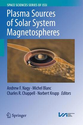 Nagy / Krupp / Blanc |  Plasma Sources of Solar System Magnetospheres | Buch |  Sack Fachmedien