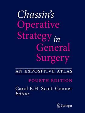 Scott-Conner |  Chassin's Operative Strategy in General Surgery | Buch |  Sack Fachmedien