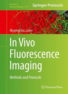 Bai | In Vivo Fluorescence Imaging | Buch | 978-1-4939-3719-6 | sack.de