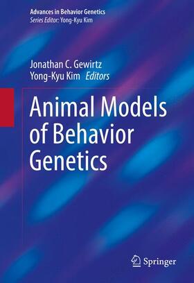 Kim / Gewirtz |  Animal Models of Behavior Genetics | Buch |  Sack Fachmedien