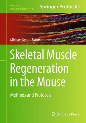 Kyba |  Skeletal Muscle Regeneration in the Mouse | Buch |  Sack Fachmedien