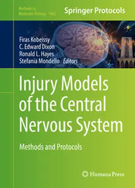 Kobeissy / Dixon / Hayes |  Injury Models of the Central Nervous System | eBook | Sack Fachmedien