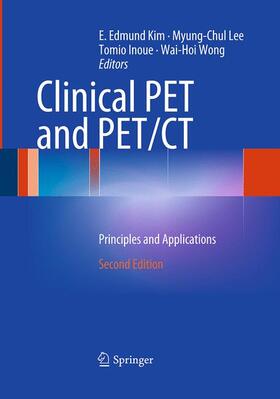 Kim / Wong / Lee |  Clinical PET and PET/CT | Buch |  Sack Fachmedien