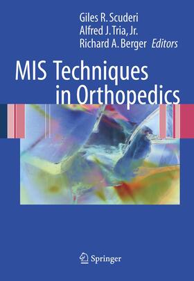 Scuderi / Berger / Tria |  MIS Techniques in Orthopedics | Buch |  Sack Fachmedien