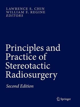Regine / Chin |  Principles and Practice of Stereotactic Radiosurgery | Buch |  Sack Fachmedien