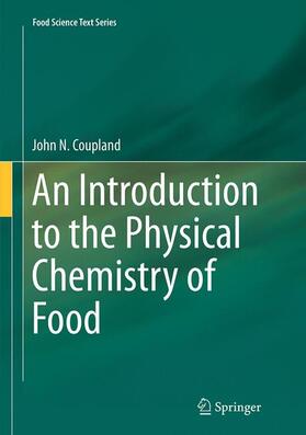 Coupland |  An Introduction to the Physical Chemistry of Food | Buch |  Sack Fachmedien