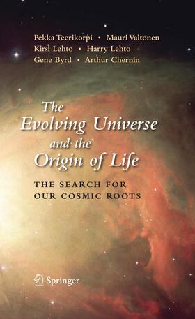 Teerikorpi / Valtonen / Chernin |  The Evolving Universe and the Origin of Life | Buch |  Sack Fachmedien