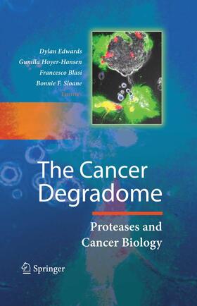 Edwards / Sloane / Hoyer-Hansen |  The Cancer Degradome | Buch |  Sack Fachmedien