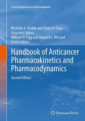 Rudek / McLeod / Chau |  Handbook of Anticancer Pharmacokinetics and Pharmacodynamics | Buch |  Sack Fachmedien