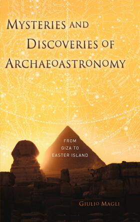 Magli |  Mysteries and Discoveries of Archaeoastronomy | Buch |  Sack Fachmedien