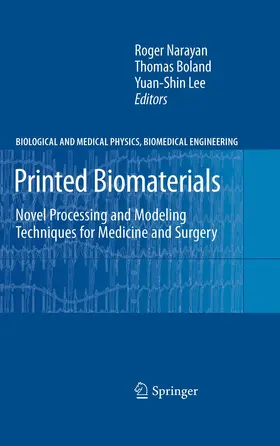 Narayan / Lee / Boland |  Printed Biomaterials | Buch |  Sack Fachmedien