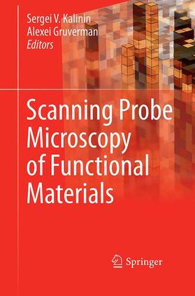 Gruverman / Kalinin |  Scanning Probe Microscopy of Functional Materials | Buch |  Sack Fachmedien