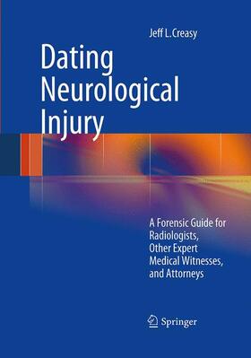 Creasy |  Dating Neurological Injury: | Buch |  Sack Fachmedien